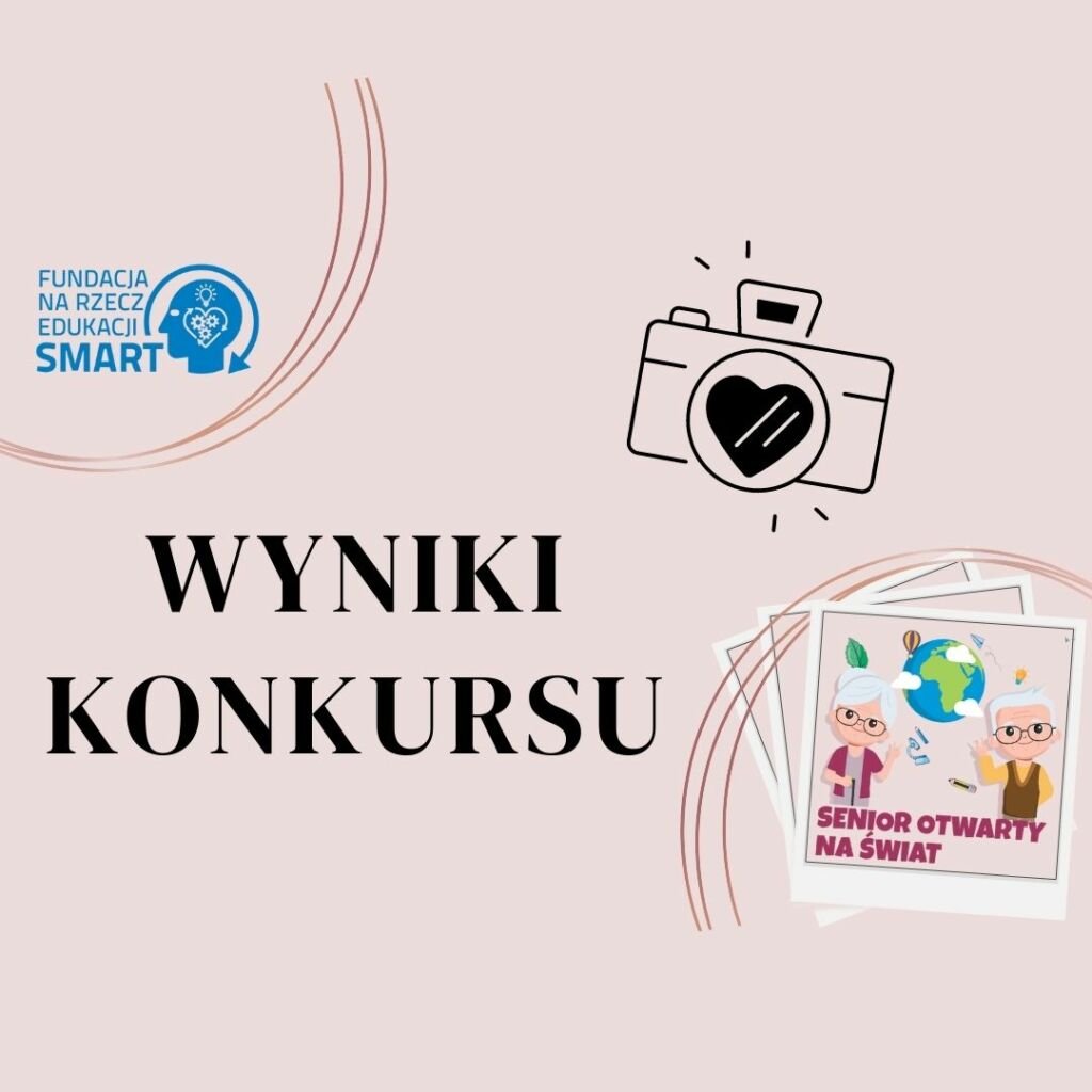 Wyniki Konkursu Fotograficznego Pt Dziadkowie I Wnuki W Obiektywie